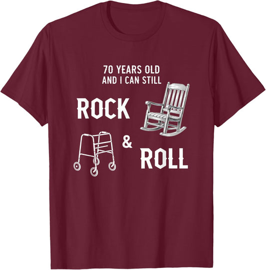 Fine Arts 70 Years Old and I Can Still Rock & Roll, Retro T-Shirt - T-Shirt | Maroon