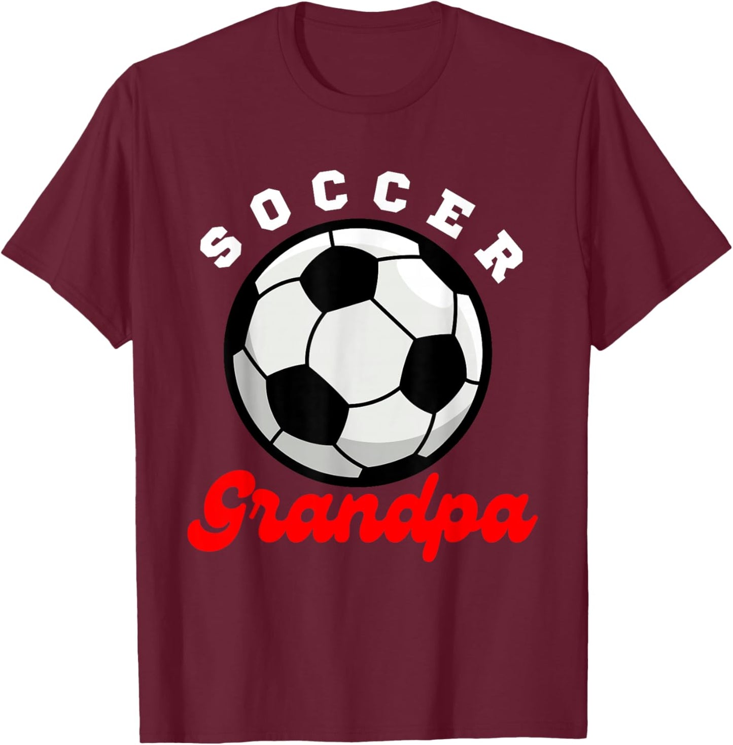 Funny Grandpa Proud Soccer Lover Papa for Father's Day T-Shirt - T-Shirt | Maroon