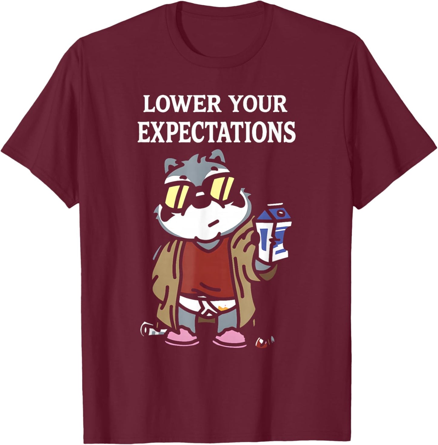 Lower Your Expectations Funny Cartoon Sarcasm T-Shirt - T-Shirt | Maroon