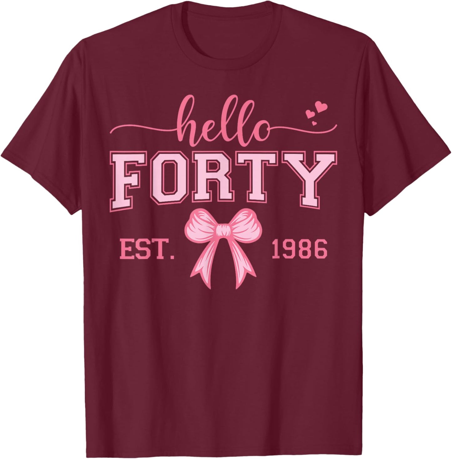 Hello Forty Est 1986 Coquette Bow 40th Birthday Queen T-Shirt - T-Shirt | Maroon