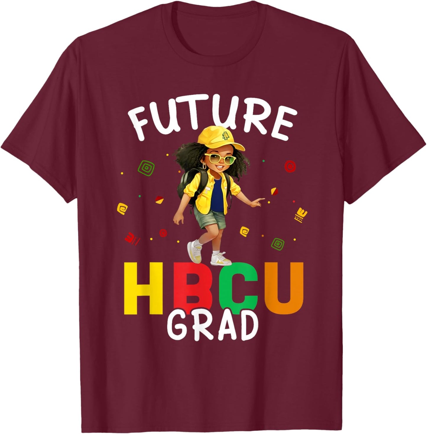 Future HBCU Grad Kids Black Girl Afro Black History Month T-Shirt - T-Shirt | Maroon