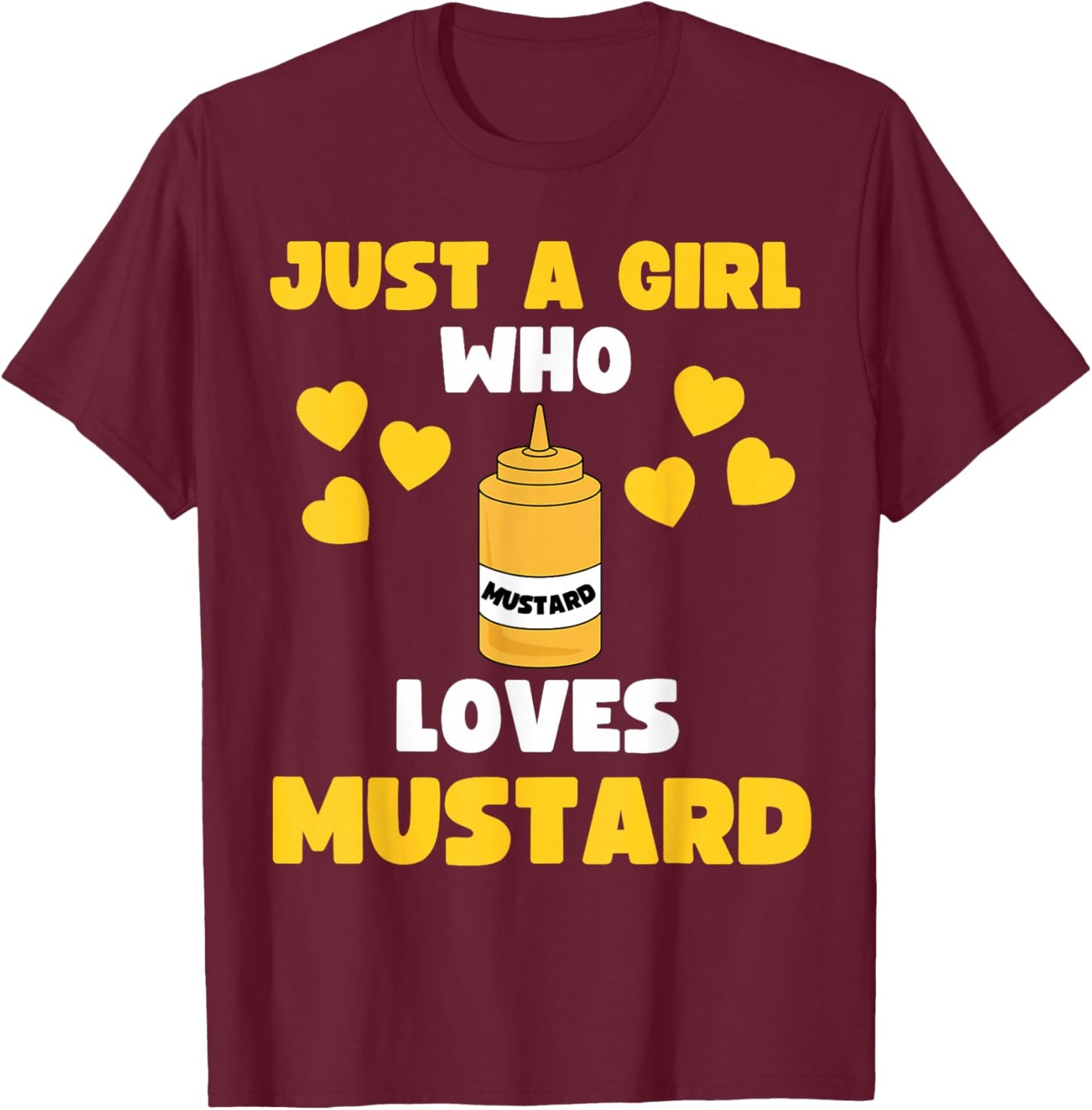 Just A Girl Who Loves Mustard Hot Dog Kids Toddler 5T 4T 3T T-Shirt - T-Shirt | Maroon