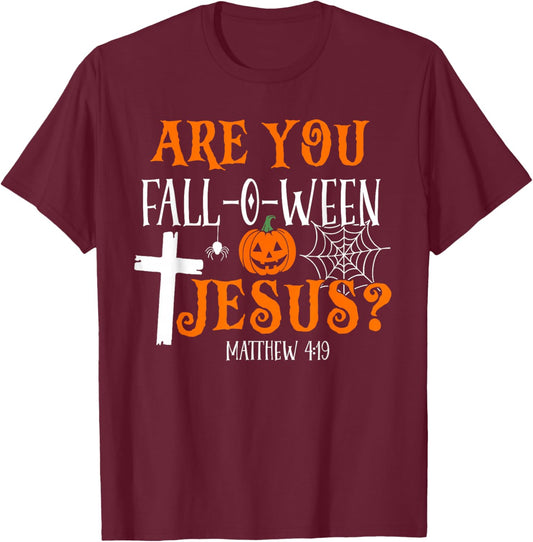 Retro Fall Religious Bible Matthew are You Fall-O-Ween Jesus T-Shirt - T-Shirt | Maroon
