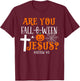 Retro Fall Religious Bible Matthew are You Fall-O-Ween Jesus T-Shirt - T-Shirt | Maroon