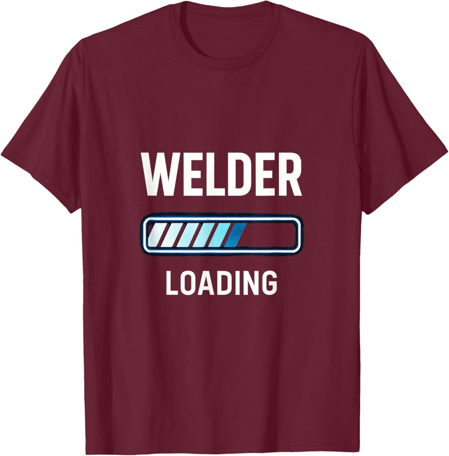 Welder Loading - Funny Graduation Job T-Shirt - T-Shirt | Maroon