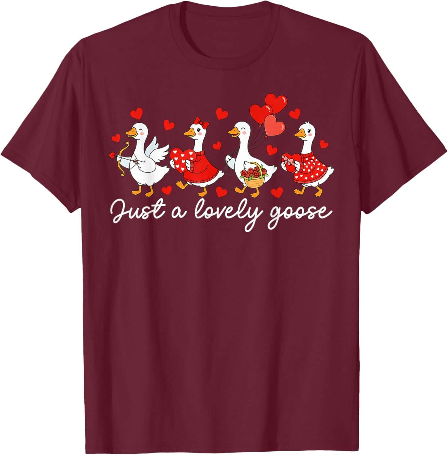 Just A Lovely Goose Funny Goose Valentine Women Girls T-Shirt - T-Shirt | Maroon