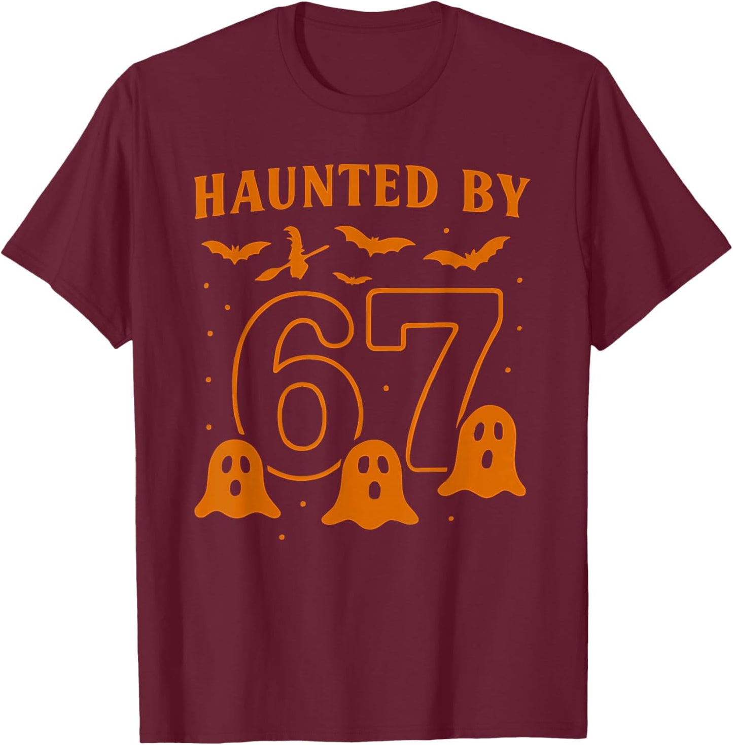 Haunted by 67 Meme Halloween Ghost Graphic T-Shirt - T-Shirt | Maroon