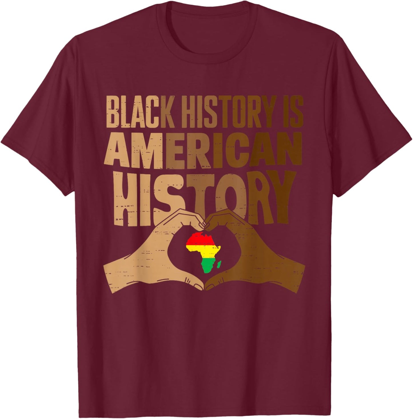 Black History is American History BLM Melanin African BHM T-Shirt - T-Shirt | Maroon