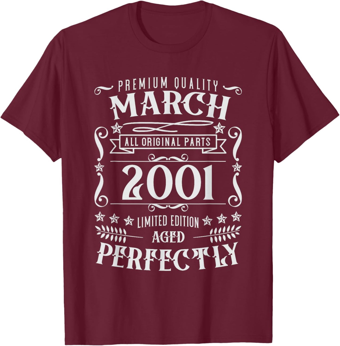 25th Birthday Legends were Born in March 2001 T-Shirt - T-Shirt | Maroon