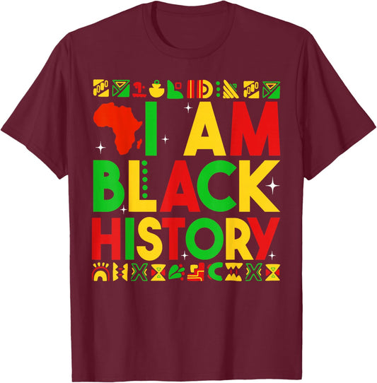 I Am Black History Proud African American Men Women Kid T-Shirt - T-Shirt | Maroon