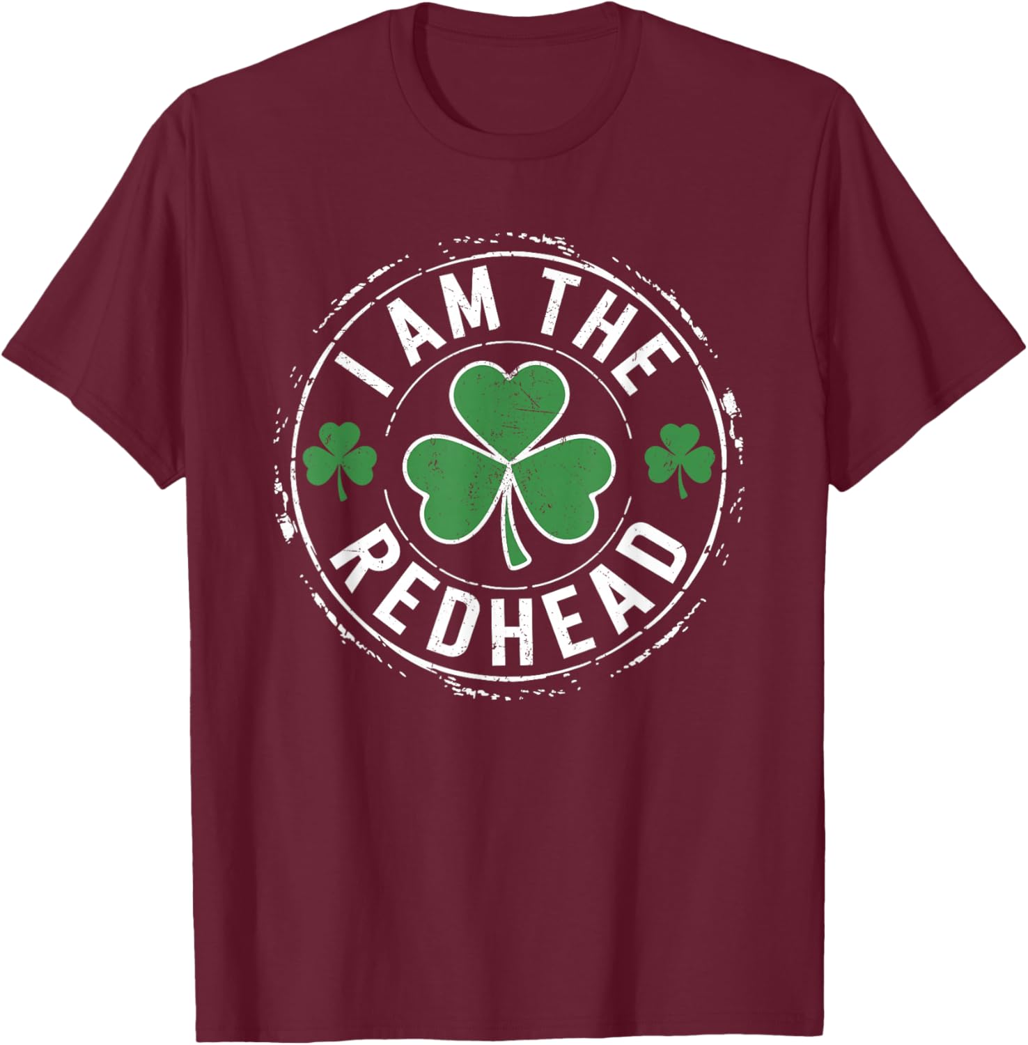 I Am The Redhead Dibs on The Redhead Funny St Patricks Day T-Shirt - T-Shirt | Maroon