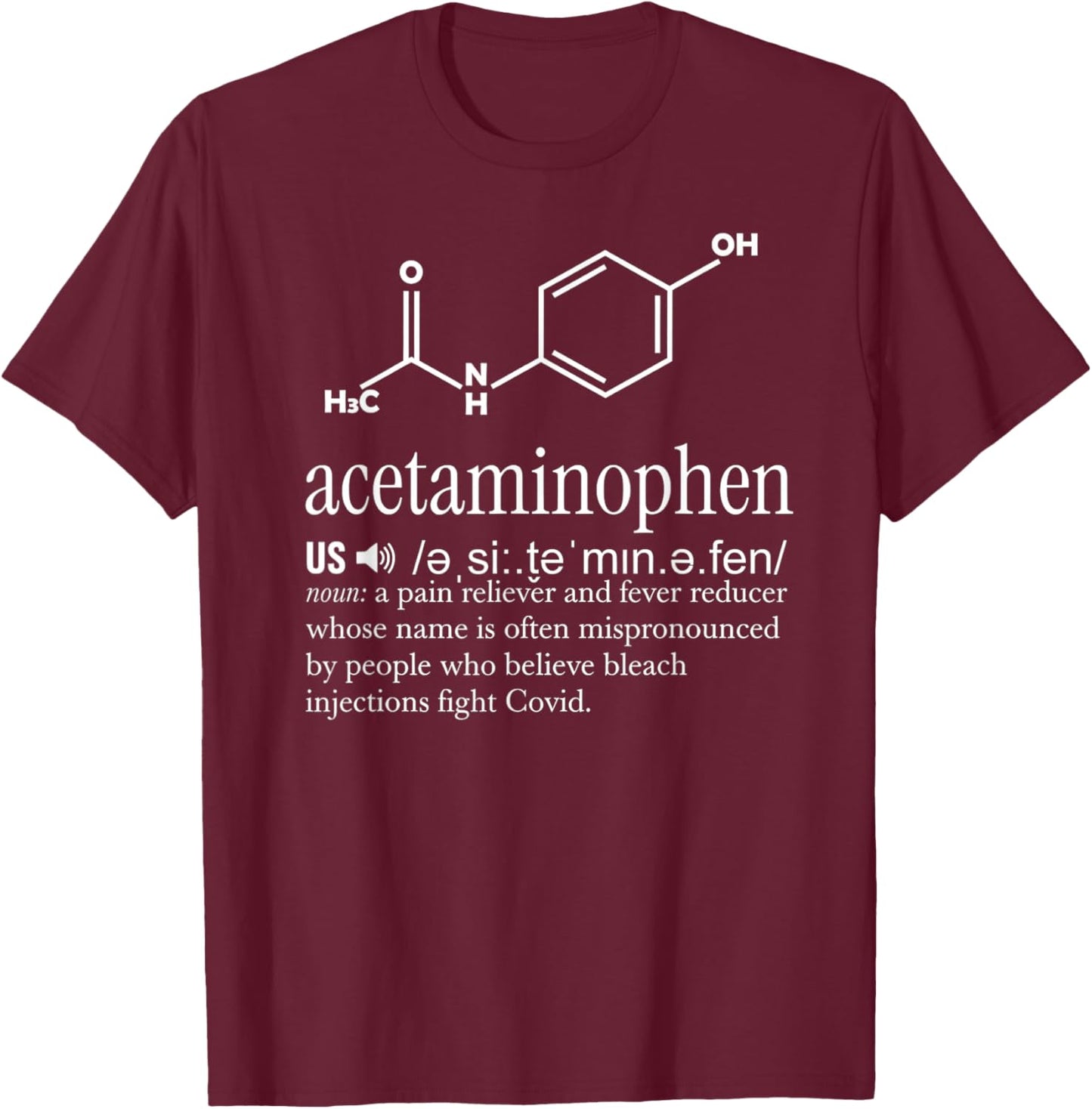 Acetaminophen Pronounce Formula Shaped T-Shirt - T-Shirt | Maroon