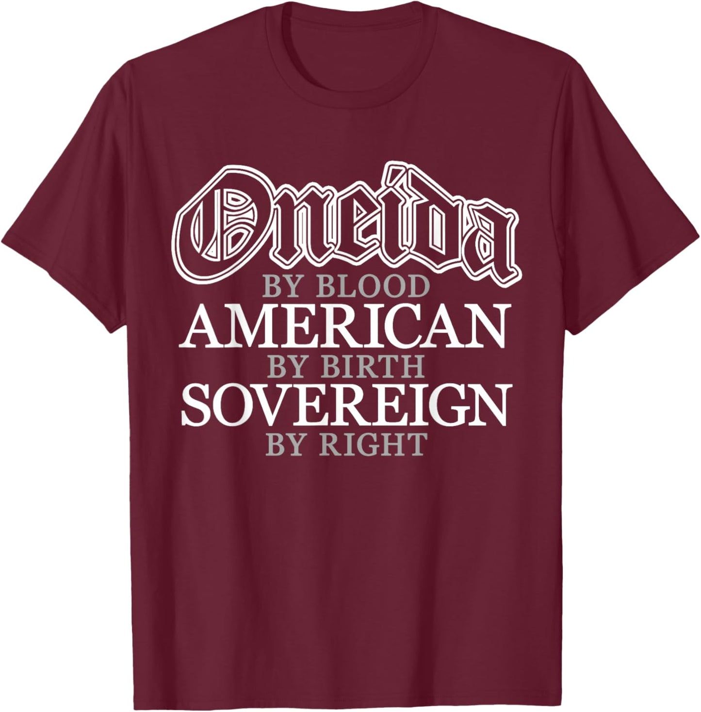 Oneida Blood Native American Indian T-Shirt - T-Shirt | Maroon