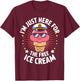 Just Here for Free Ice Cream Funny Cruise Travel Matching T-Shirt - T-Shirt | Maroon