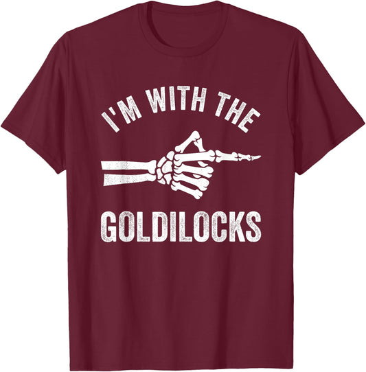 I'm with The Goldilocks Funny Halloween Couple Costume Party T-Shirt - T-Shirt | Maroon
