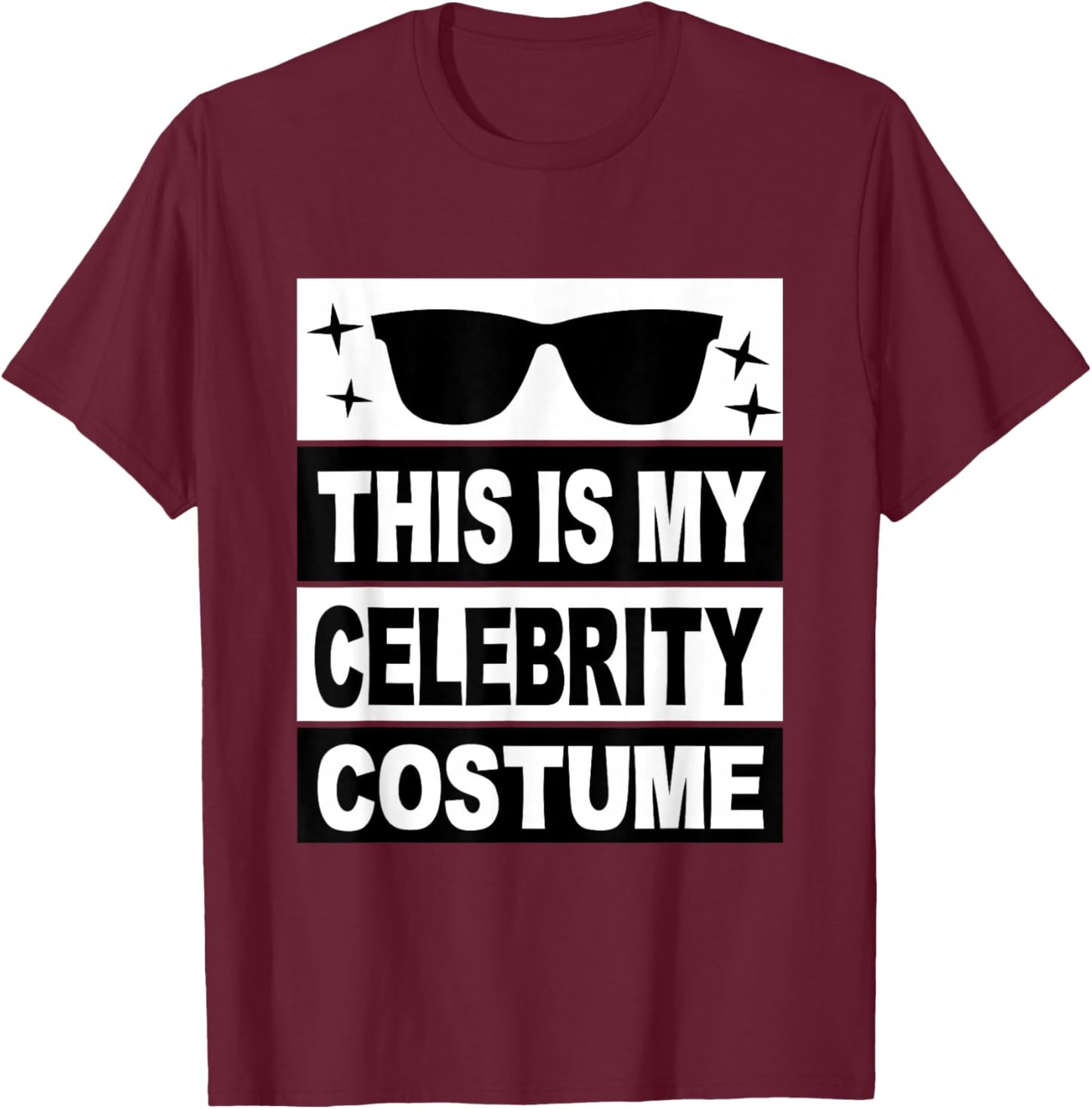 This is My Celebrity Costume Men Kids Women Ideas Girls Man T-Shirt - T-Shirt | Maroon