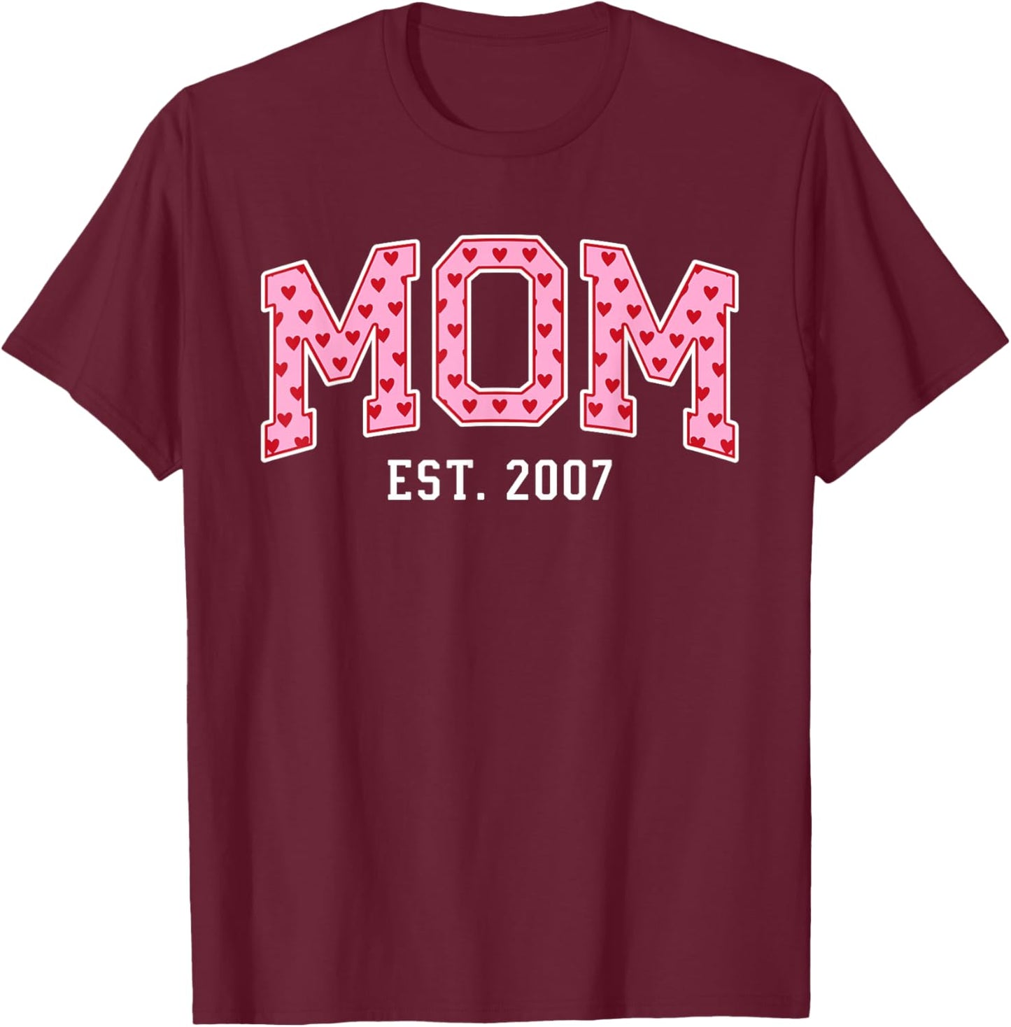 Mom Est 2007 Custom Mom Personalized Mother’s Day Customized T-Shirt - T-Shirt | Maroon