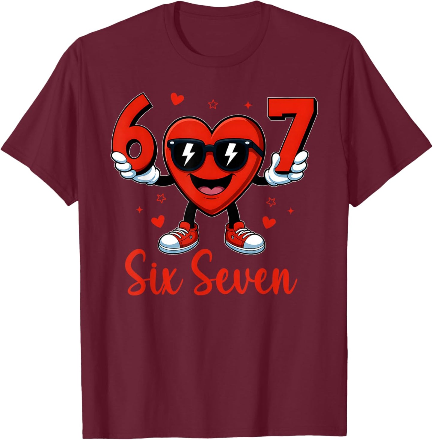Funny Six Seven 6 7 Valentines Day Gen Alpha Slang 67 Meme T-Shirt - T-Shirt | Maroon