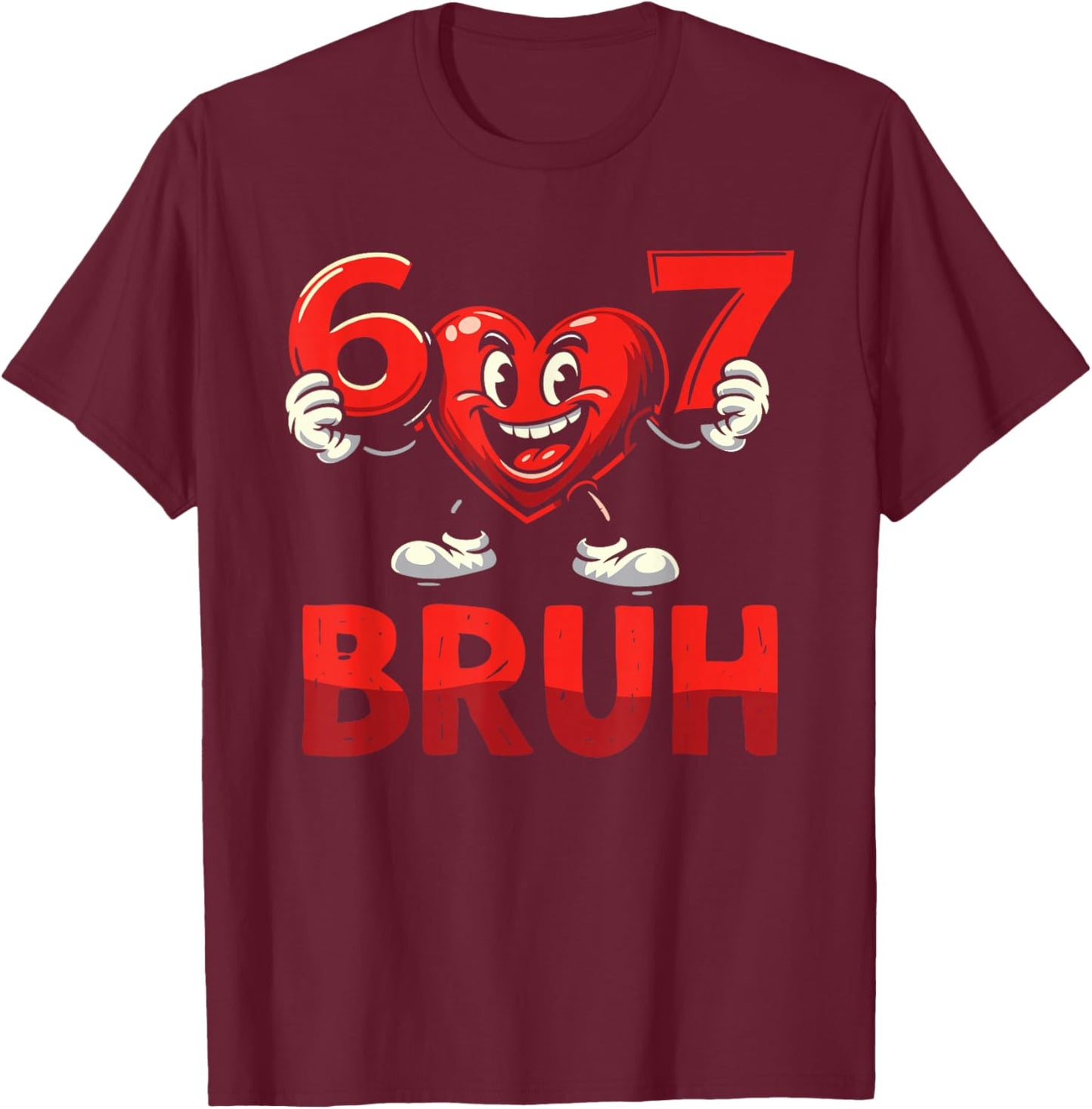 67 Meme 6 7 Heart Six Seven Valentines Day Boys Kids T-Shirt - T-Shirt | Maroon