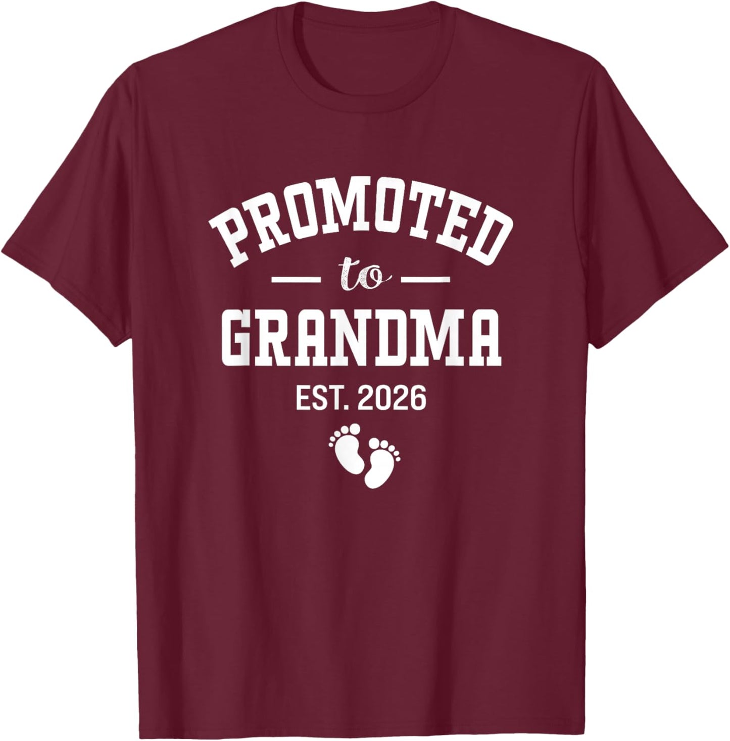 Promoted to Grandma 2026 First Time Grandmother Women T-Shirt - T-Shirt | Maroon