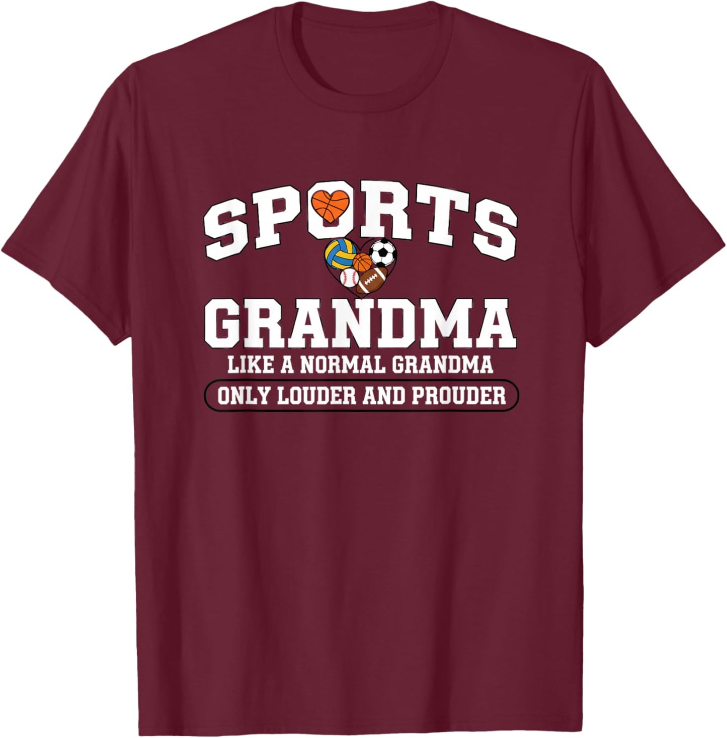 Grandparent Sports Grandma, Sports Grandma Like A Normal T-Shirt - T-Shirt | Maroon