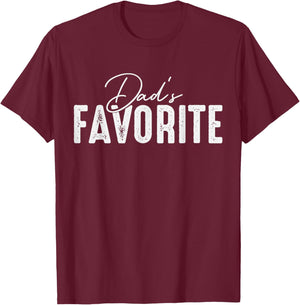 Dads Favorite Son & Daughter I'm Dad's Favorite T-Shirt - T-Shirt | Maroon