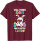 Will Trade Son for Easter Candy Funny Family Bunny T-Shirt - T-Shirt | Maroon