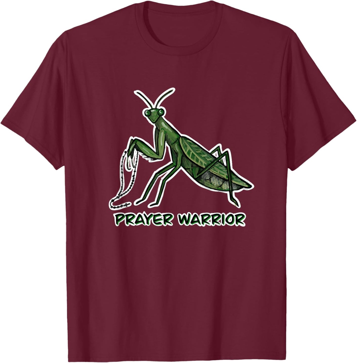 Prayer Warrior Praying Mantis T-Shirt - T-Shirt | Maroon