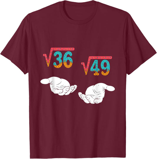 Square Root 36 49 Meme 67 Ice Cream Drip Math Teacher T-Shirt - T-Shirt | Maroon
