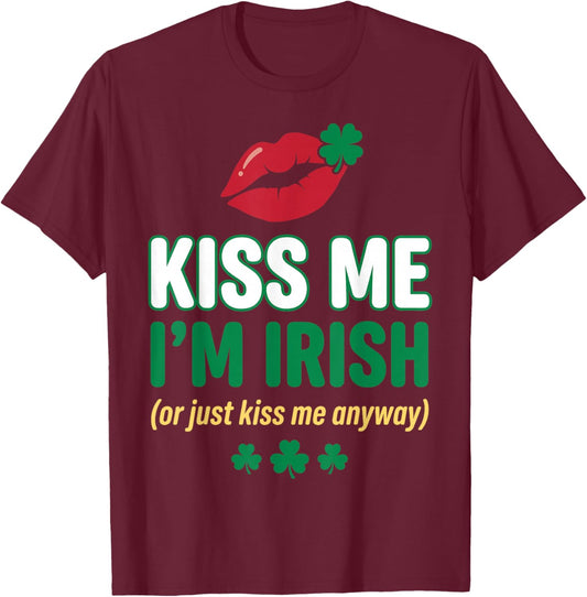 Kiss Me I'm Irish Funny St Patricks Day Shamrock Lips T-Shirt - T-Shirt | Maroon