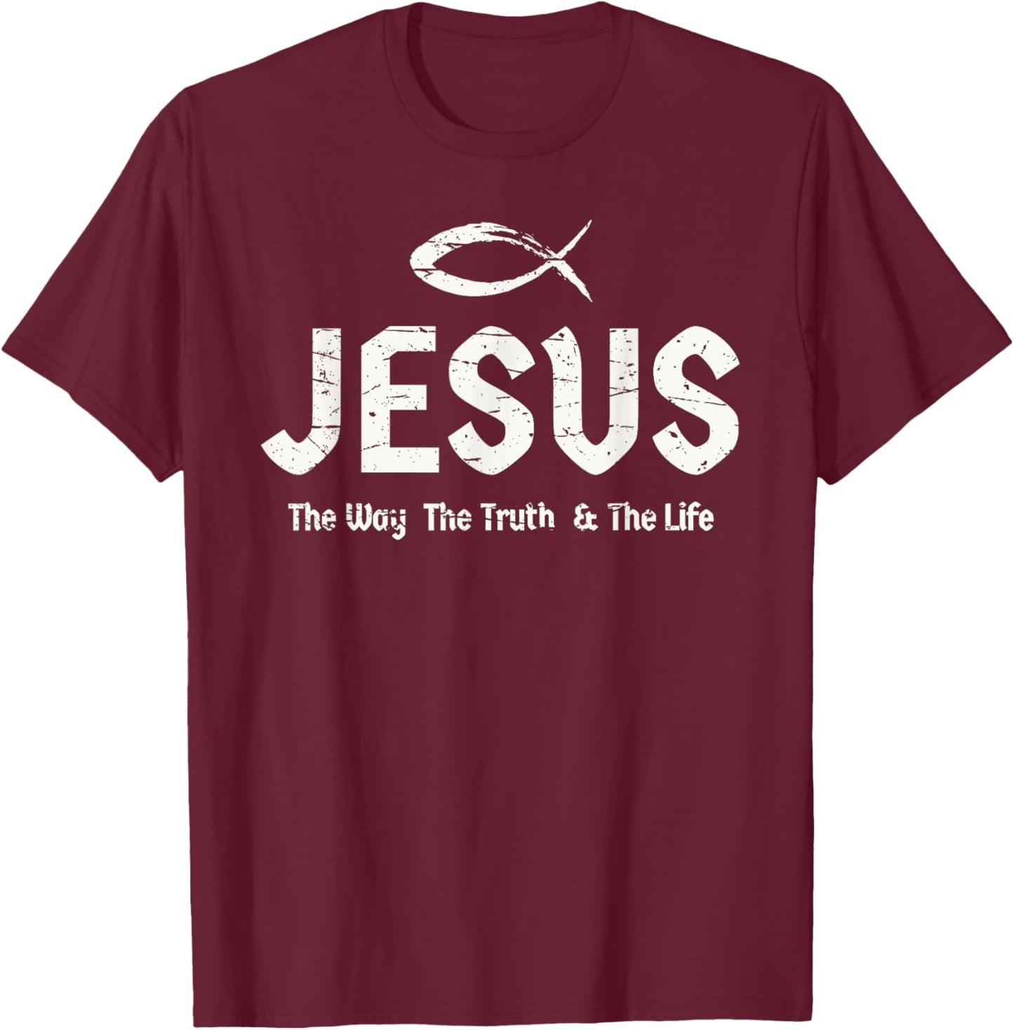 Bible Verse John 14:6 Jesus The Way Truth & Life Christian T-Shirt - T-Shirt | Maroon