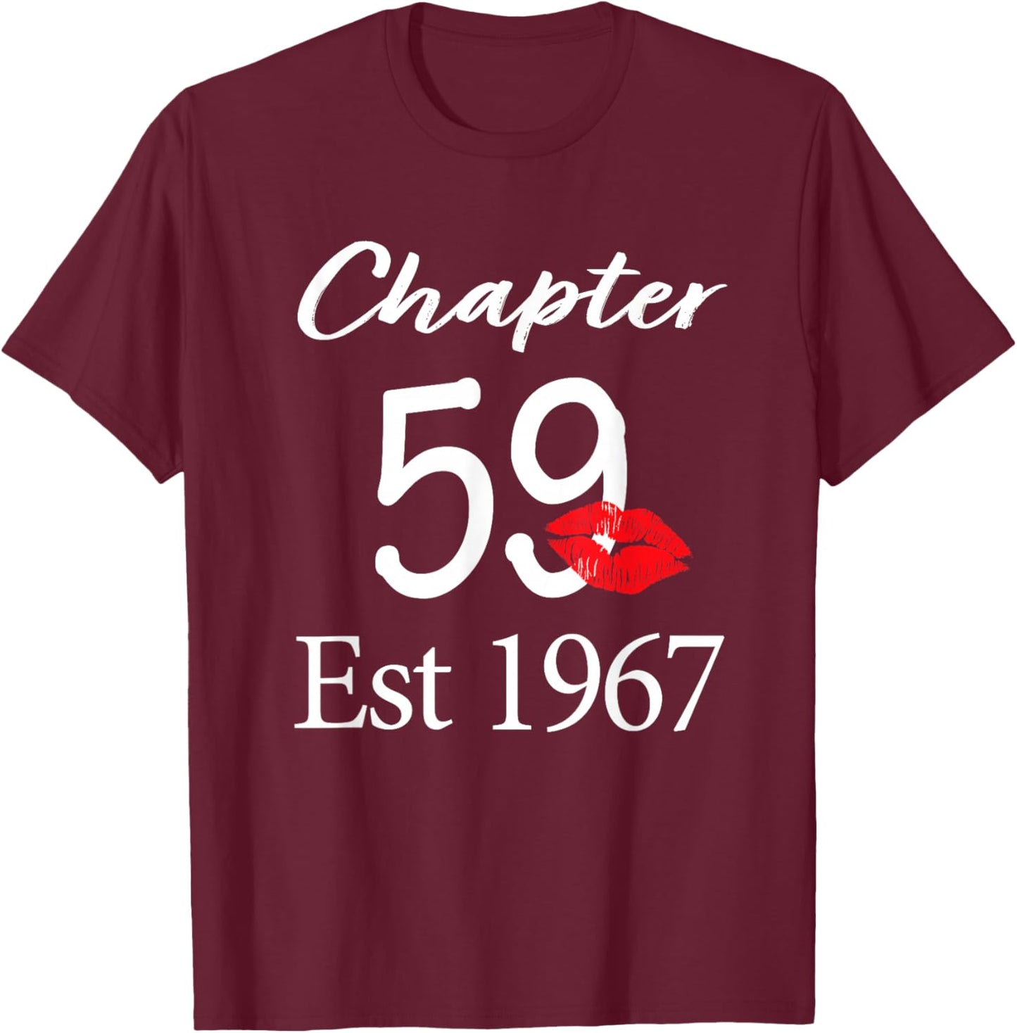 Chapter 59 Est 1967 59th Birthday 59 Years Old T-Shirt - T-Shirt | Maroon
