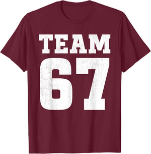 Team six Seven 6 7 Meme Funny Aura 67 for Boys Number 67 T-Shirt - T-Shirt | Maroon