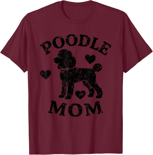 Funny Poodle Mom T-Shirt - T-Shirt | Maroon