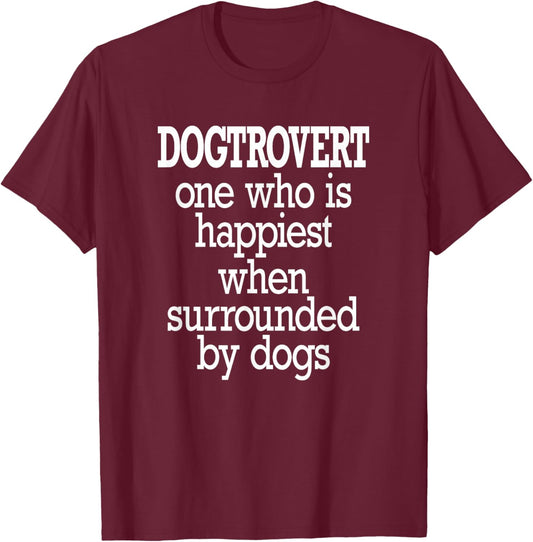 Dogtrovert T-Shirt - T-Shirt | Maroon