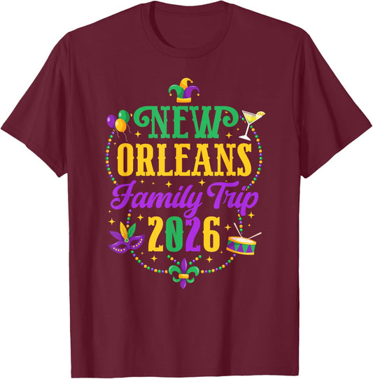 New Orleans Family Trip 2026 Family Vacation New Orleans T-Shirt - T-Shirt | Maroon