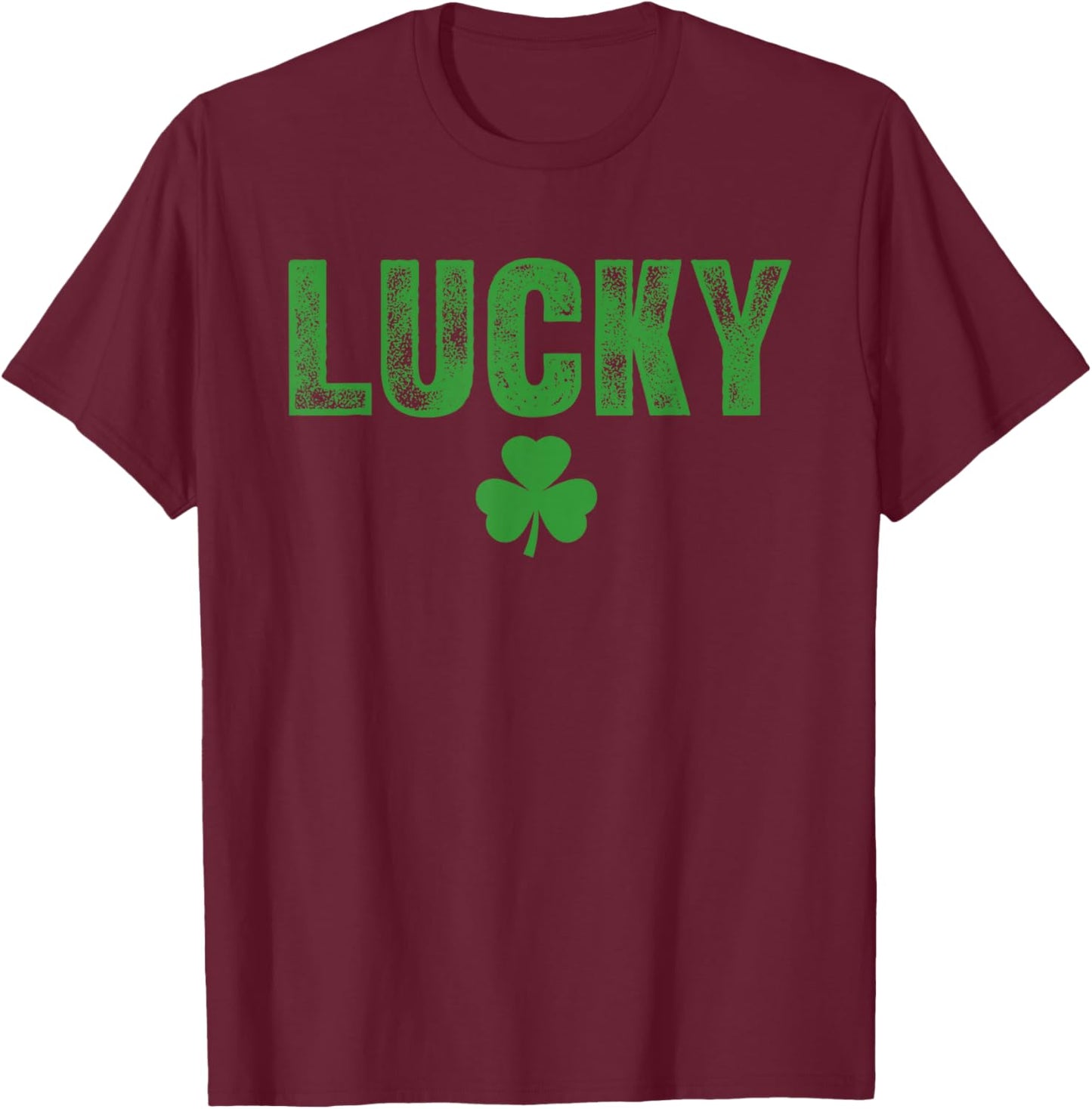 Lucky and Lucky Fucker St Patricks Day T-Shirt - T-Shirt | Maroon