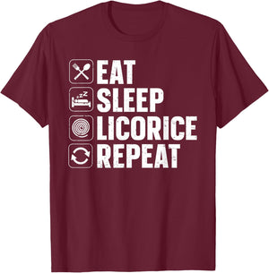 Eat - Sleep - Licorice - Repeat T-Shirt - T-Shirt | Maroon