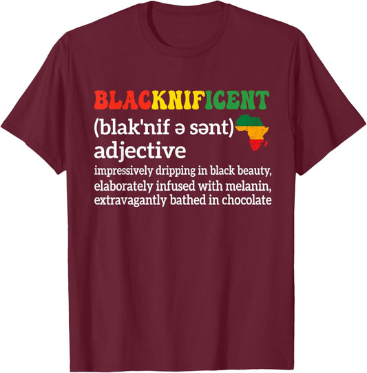 Blacknificent Definition Proud Black History Month T-Shirt - T-Shirt | Maroon