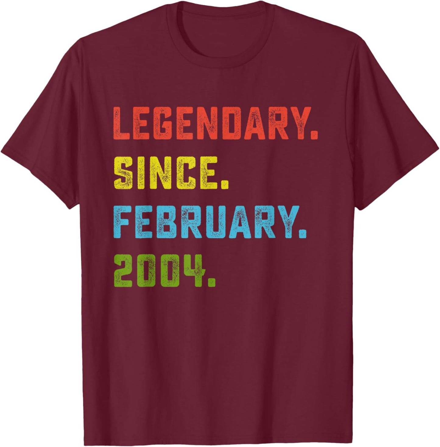 22nd Birthday Gift Legendary Since February 2004 22 Yrs Old T-Shirt - T-Shirt | Maroon