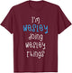 I'm Wesley Doing Wesley Things. Funny Name Design for Boys T-Shirt - T-Shirt | Maroon