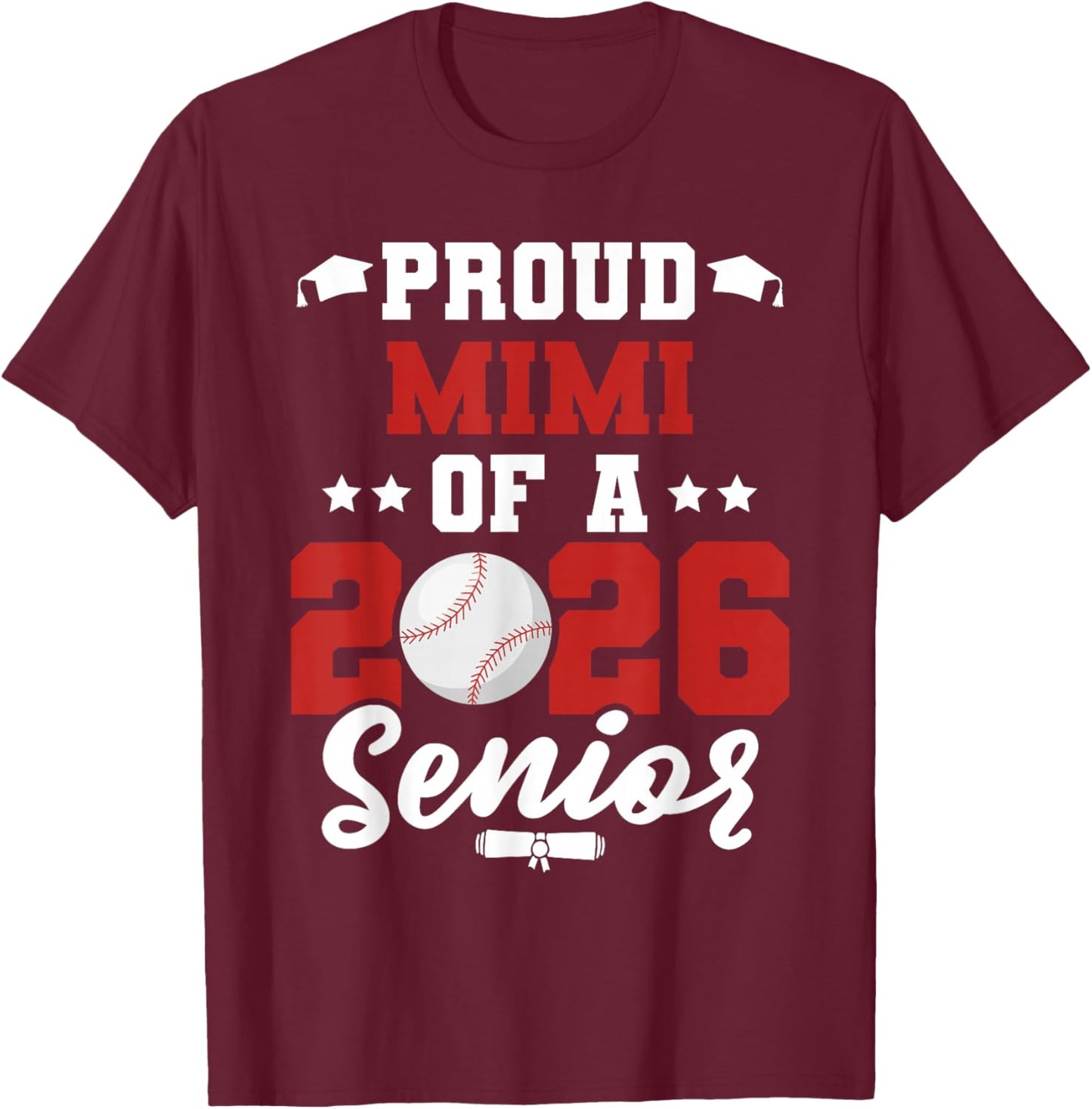 Class of 2026 Senior Year Baseball Mimi 2026 Graduate T-Shirt - T-Shirt | Maroon