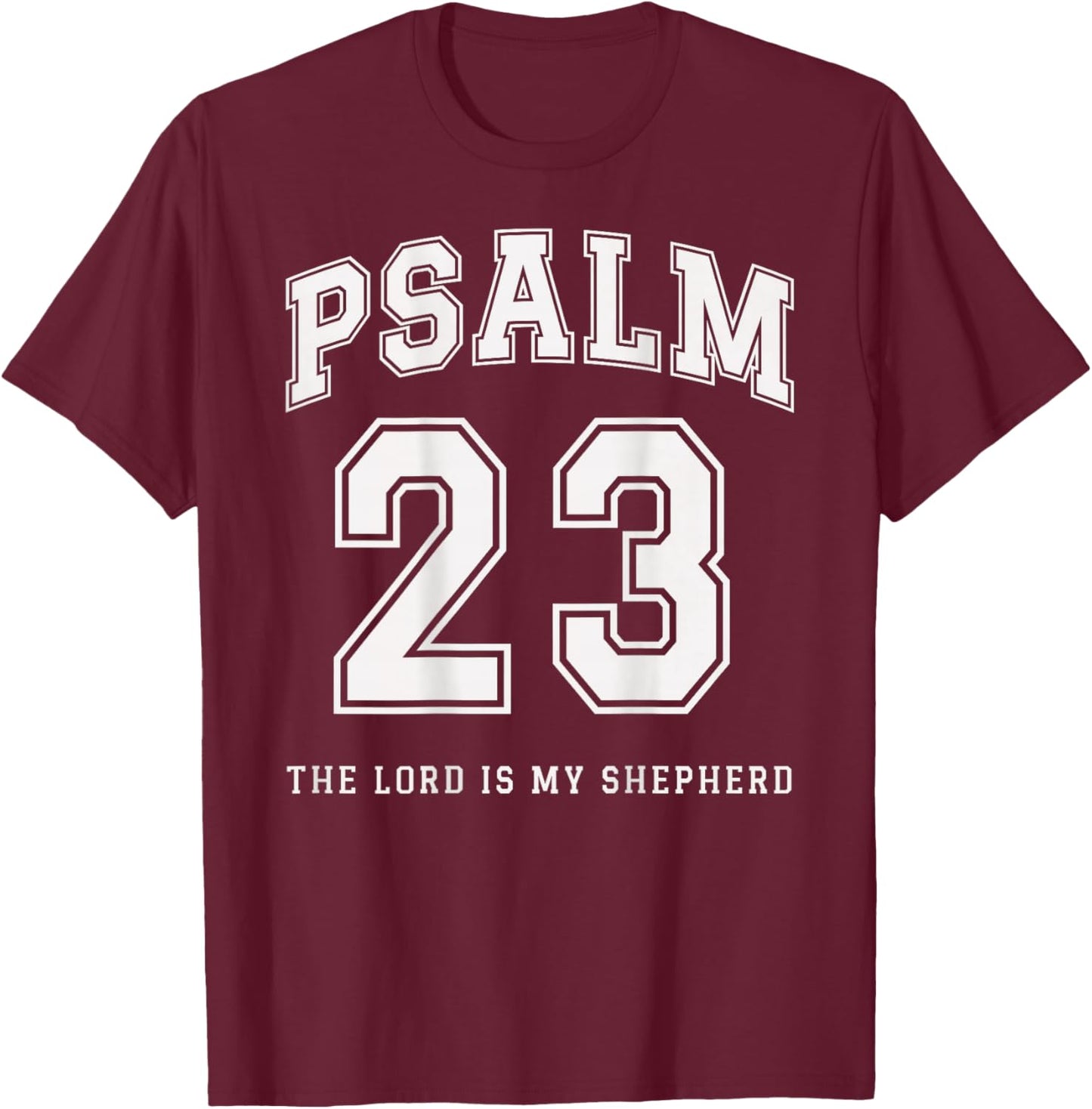 Psalm 23 Christian Varsity The Lord is My Shepherd Verse T-Shirt - T-Shirt | Maroon