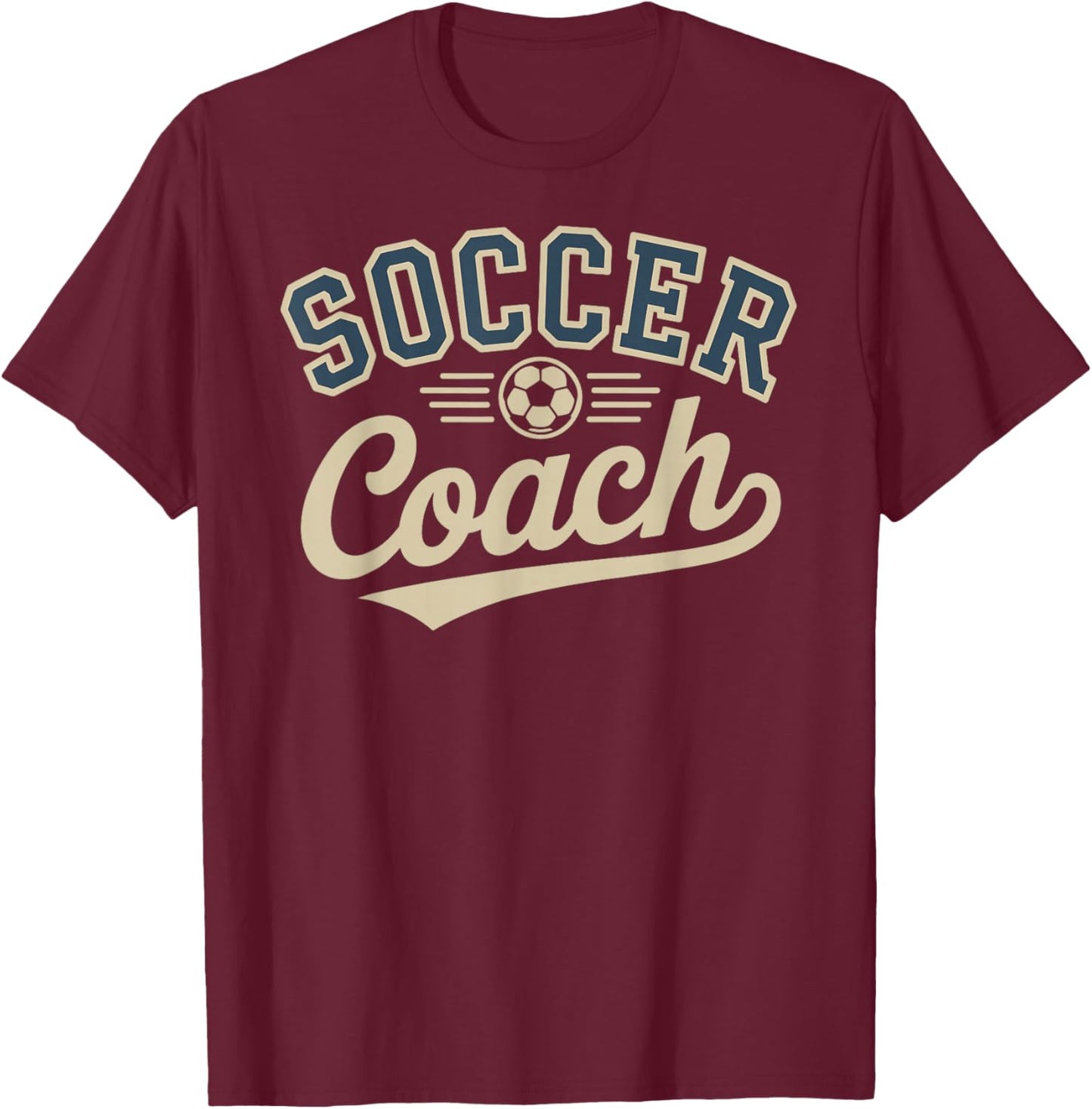 Soccer Coach T-Shirt - T-Shirt | Maroon