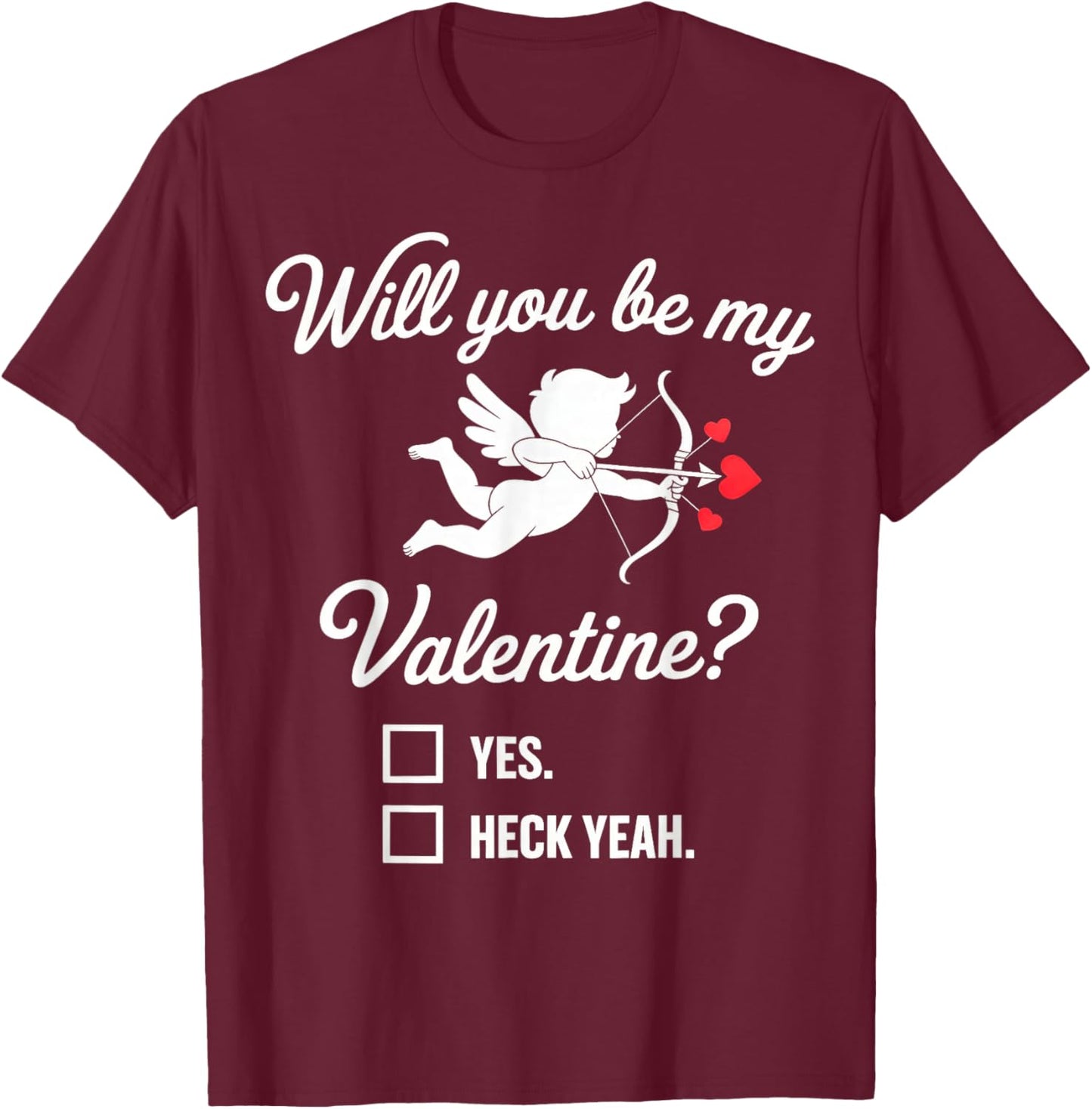 Will You be My Valentine, Heart Cupid T-Shirt - T-Shirt | Maroon
