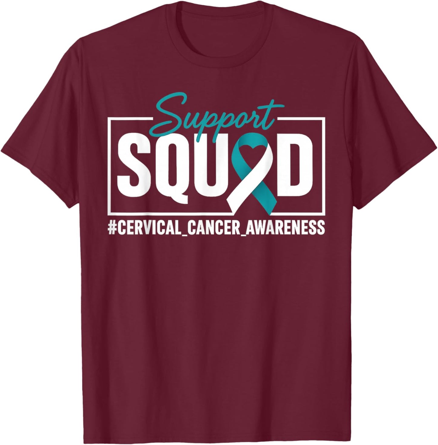 Cervical Cancer Awareness Support Squad Ribbon T-Shirt - T-Shirt | Maroon