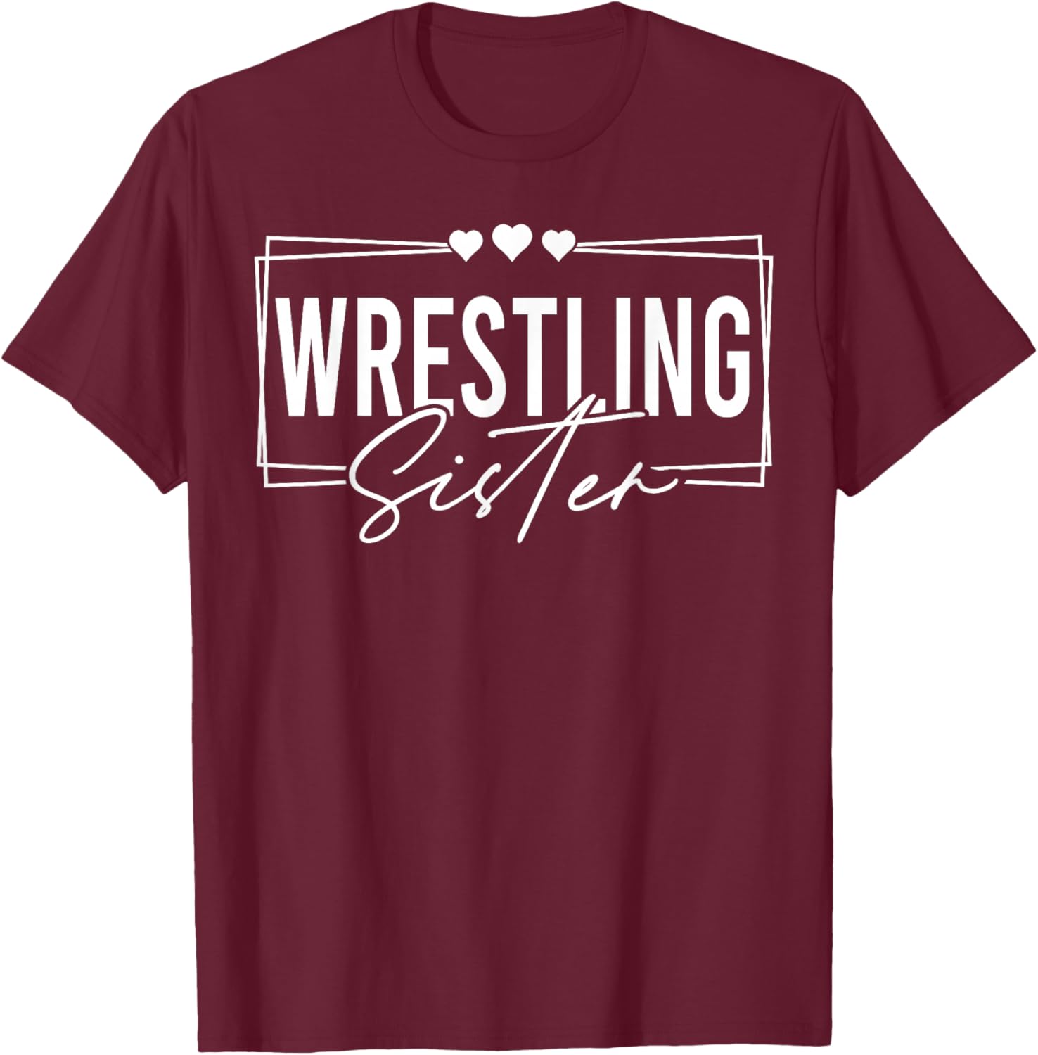 Wrestling Sister Heart Women Funny T-Shirt - T-Shirt | Maroon