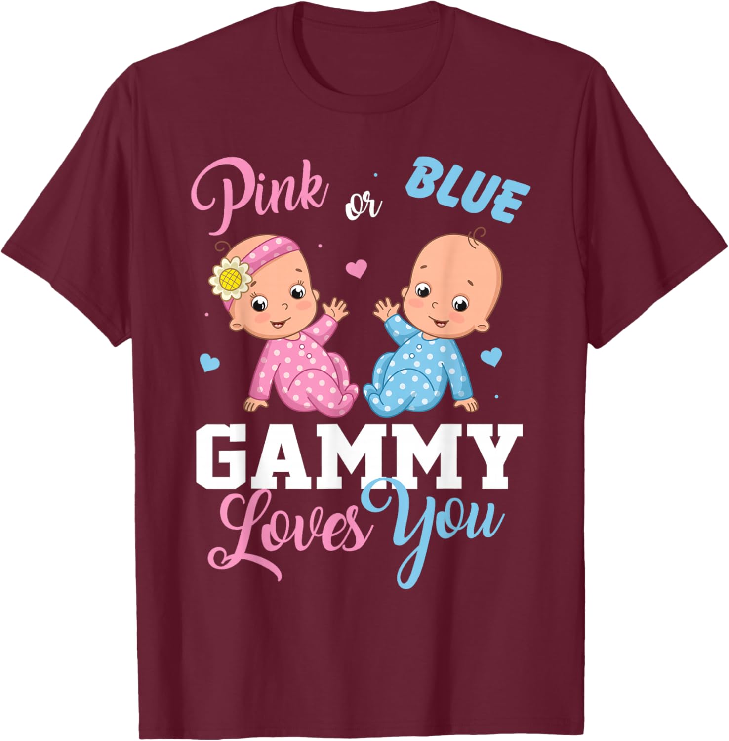 Pink Or Blue Gammy Loves You Gender Reveal Party T-Shirt - T-Shirt | Maroon