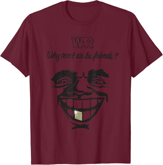 WAR Why Can't We Be Friends T-Shirt - T-Shirt | Maroon