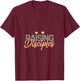 Christian Raising Disciples Family Faith Parenting T-Shirt - T-Shirt | Maroon